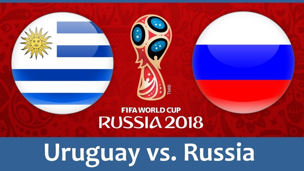 Россия – Уругвай 25 июня 2018: время матча, где будет проходить